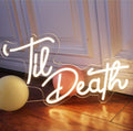 Til Death Neon Sign