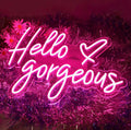 Hello Gorgeous Pink Neon Sign